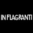 In Flagranti