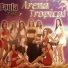 Paula Paz y Arena Tropical