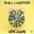 Emax & Maddude