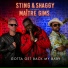 Sting, Shaggy, Maître Gims