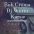 Karsa feat. Bob Croma