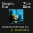 Memphis Slim & Willie Dixon