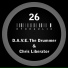 D.A.V.E. The Drummer, Chris Liberator