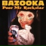 Bazooka