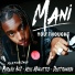 Mani feat. Phresh Ali, Miss Mulatto, Deetranada