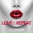 Dave Ramone feat. Minelli - Love On Repeat Single