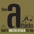 Thee Attacks