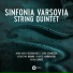 Sinfonia Varsovia String Quintet