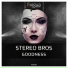 Stereo Bros