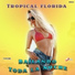 Tropical Florida