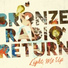 6x01 - Bronze Radio Return