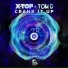 X-TOF, Tom D