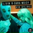 Livin R feat. Dara & Noisy [drivemusic.me]