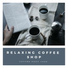 Relaxing Coffee Shop