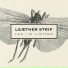 Leæther Strip