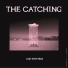 The Catching