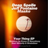 Deep Spelle Jeff Fontaine, Maske