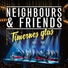 Neighbours & Friends