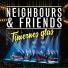 Neighbours & Friends