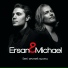 Ersan & Michael
