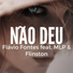 Fla vio Fontes feat. MLP, Flinston