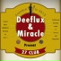 Deeflux, Miracle