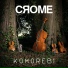 CROME