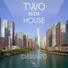 Two in da House
