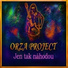 Orza, ORZA PROJECT