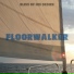 Floorwalker