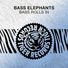 Bass Elephants