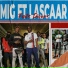 Mig feat. Lascaar