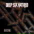 Deep Six Hatred