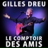 Gilles Dreu, Didier Barbelivien