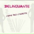 Délinquante