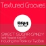 Textured Grooves