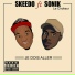Skeedo feat. Sonik Le Chokeur