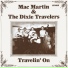 Mac Martin, The Dixie Travelers