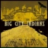 Big City Indians