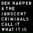Ben Harper & The Innocent Criminals