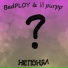 BadPLOY & lil purpp