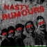 Nasty Rumours