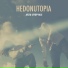 Hedonutopia