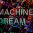 Machine Dream
