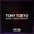 Tony Tokyo, Tickles