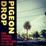 Pigeon Drop