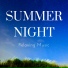 Summer Night Relaxation