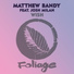 Matthew Bandy feat. Josh Milan, Frankie Feliciano