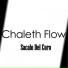 Chaleth Flow
