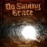 No Saving Grace